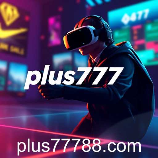 The Rise of Plus777 in Gaming